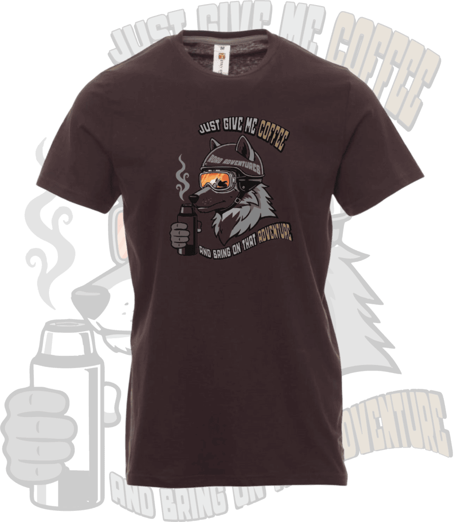 Тениска JUST GIVE ME COFFEE AND BRING ON THAT ADVENTURE